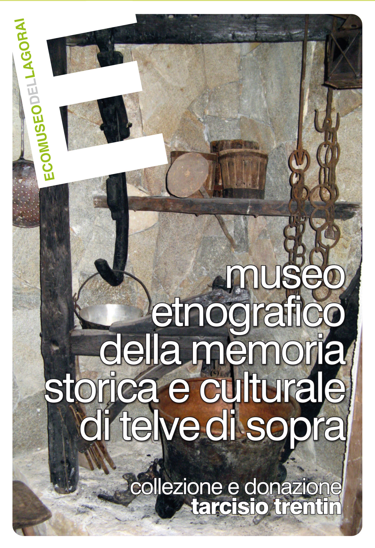 Museo etnografico della memoria storica e culturale di Telve di Sopra