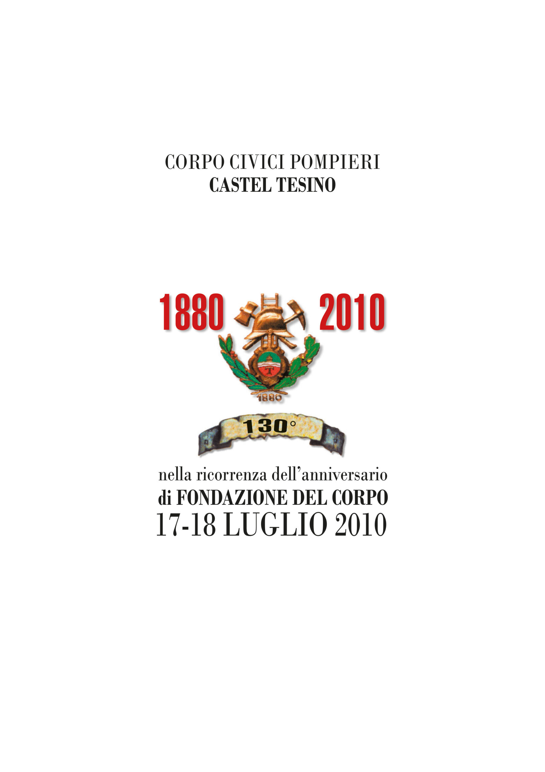 Corpo civici Pompieri Castel Tesino 1880 – 2010