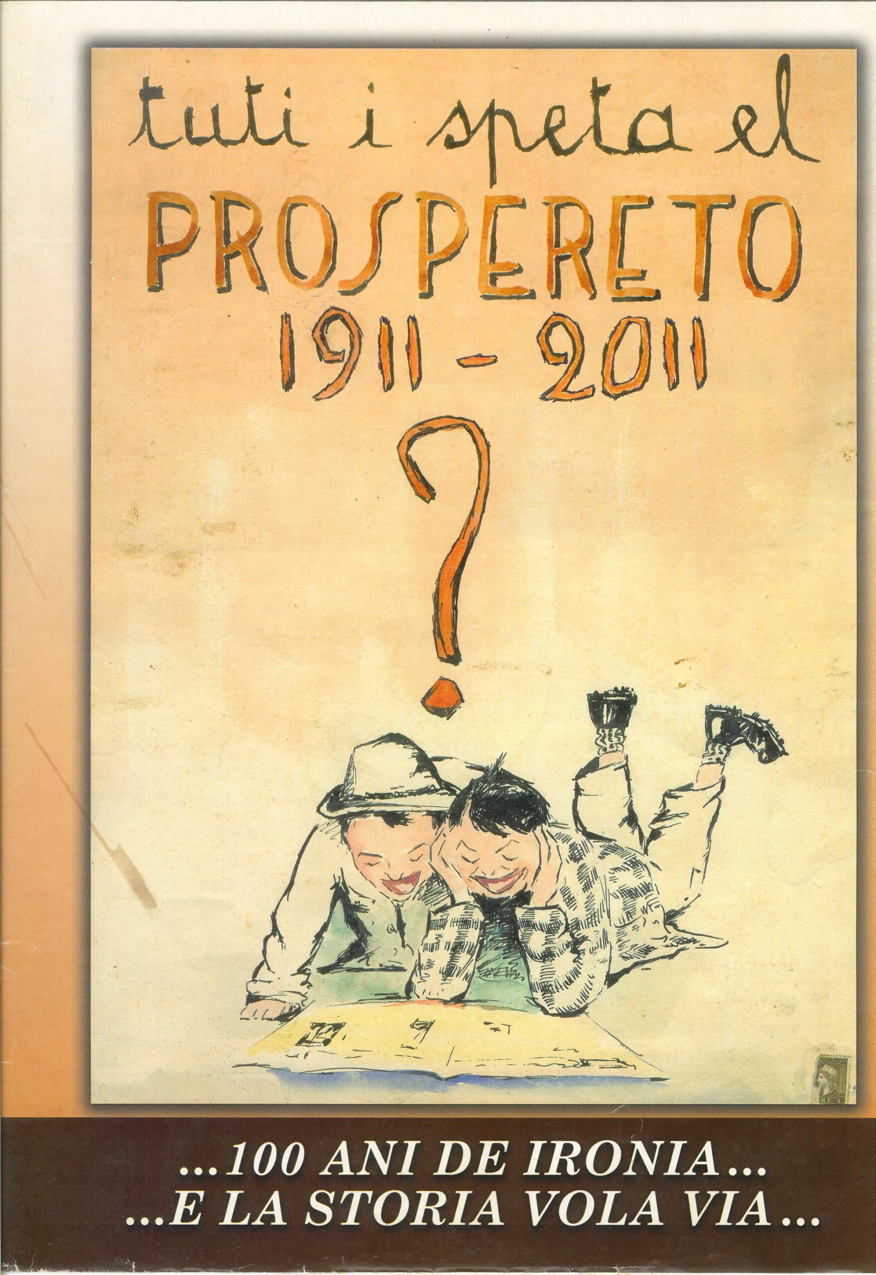 Tuti i speta el Prospereto 1911-2011