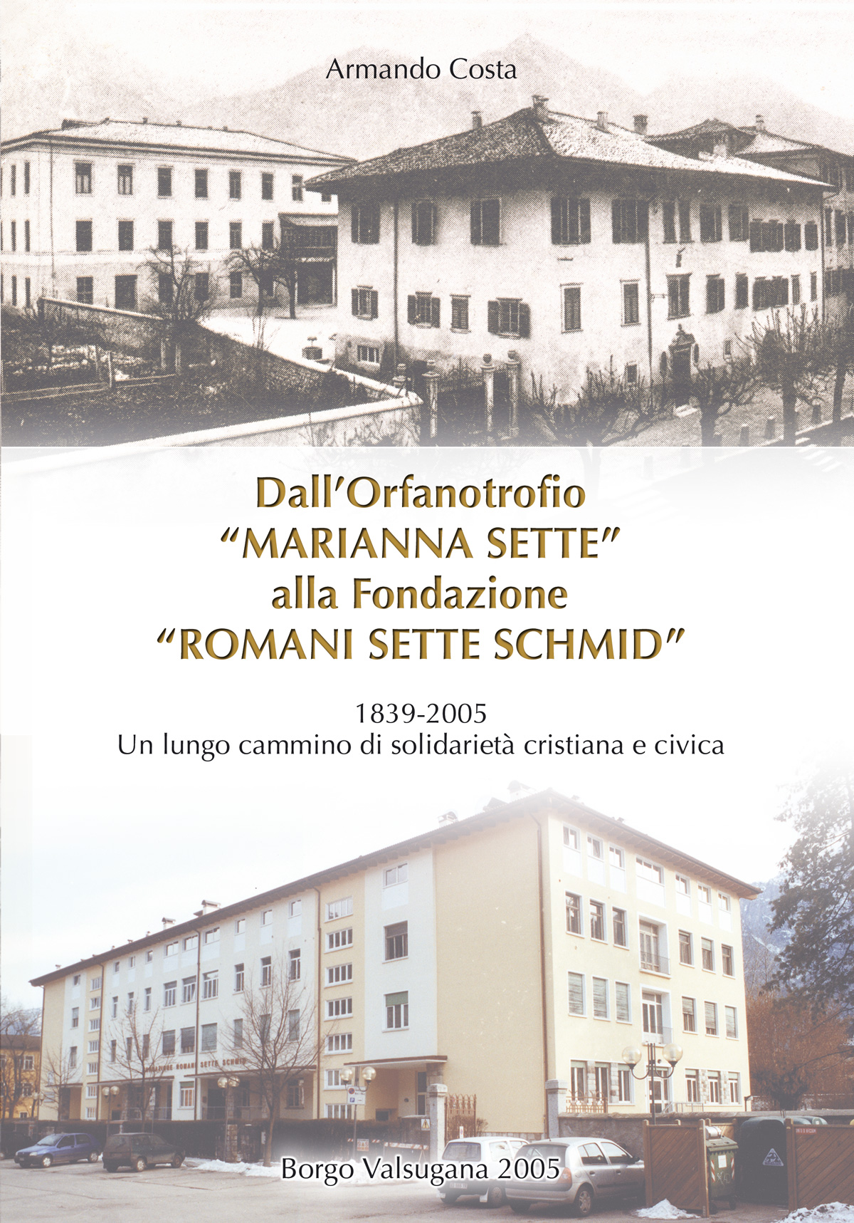 Dall’orfanotrofio Marianna Sette alla Fondazione Romani Sette Schmid