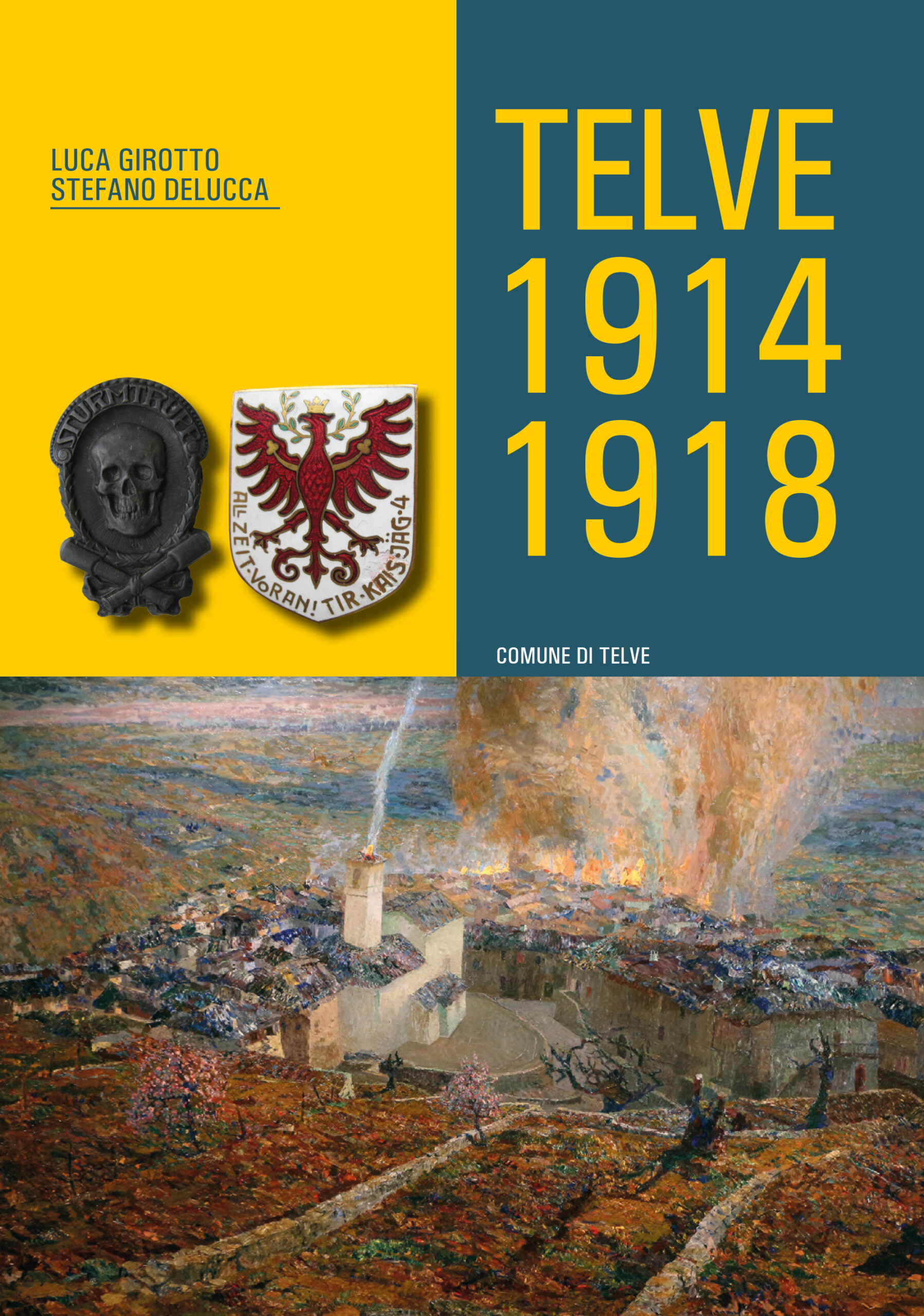 Telve 1914 – 1918