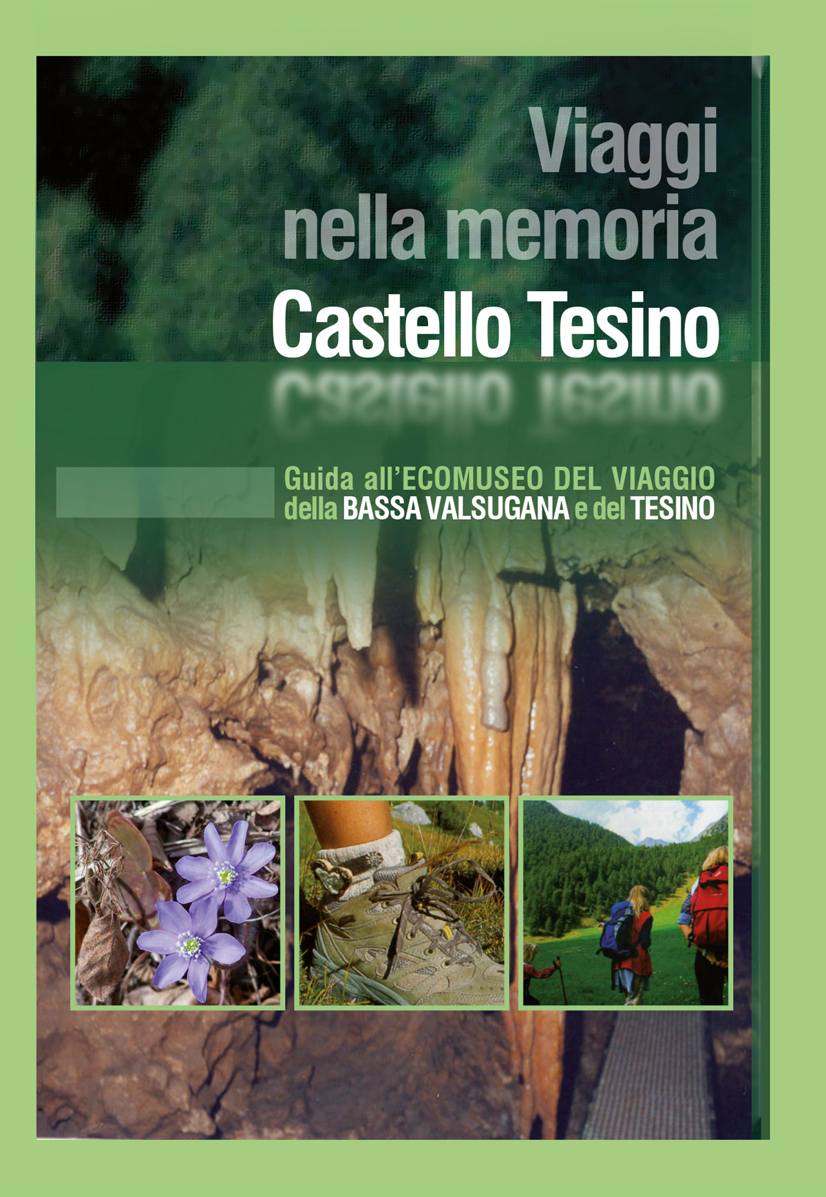 Viaggi nella memoria: Castello Tesino