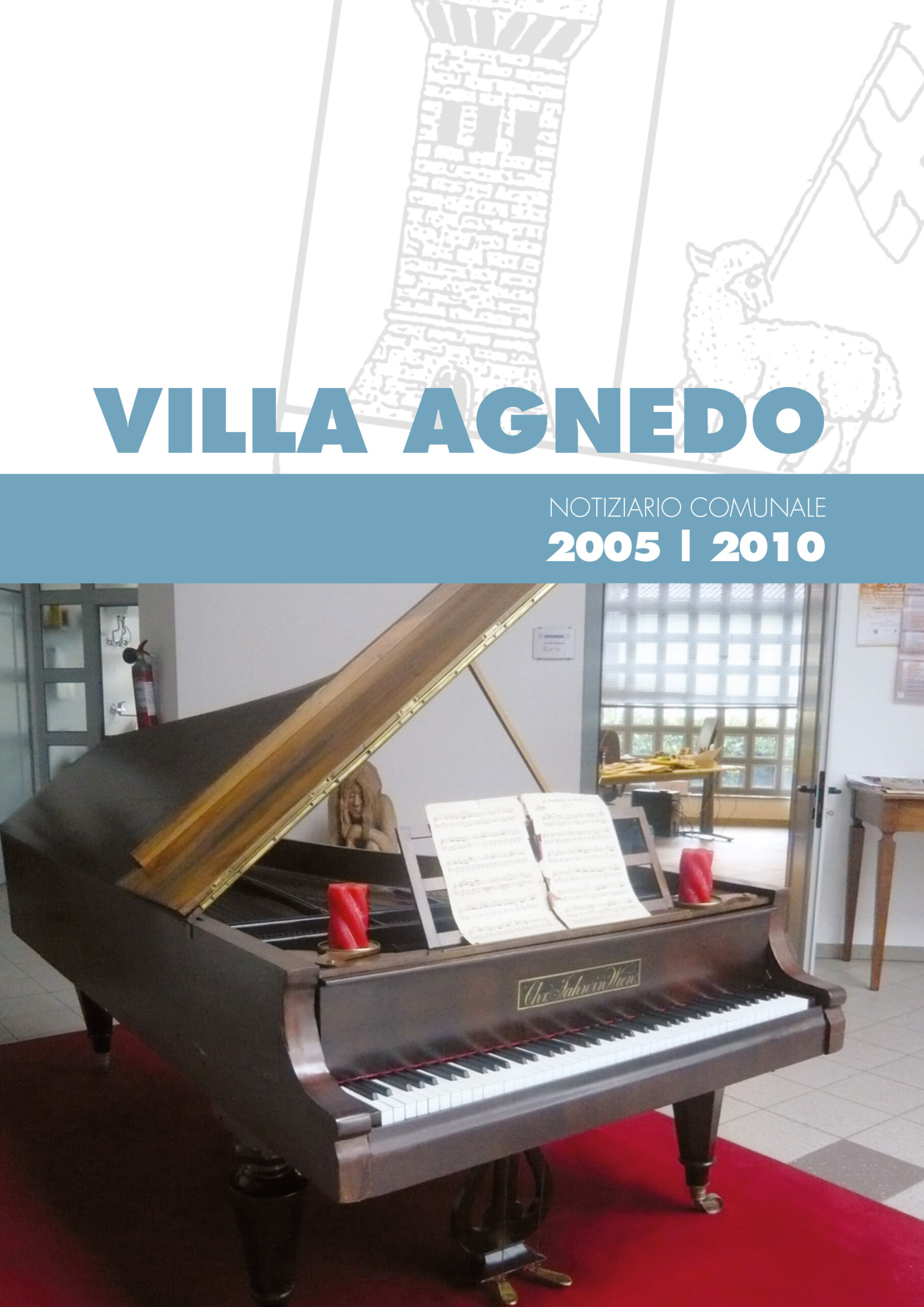 Villa Agnedo 2005/2010