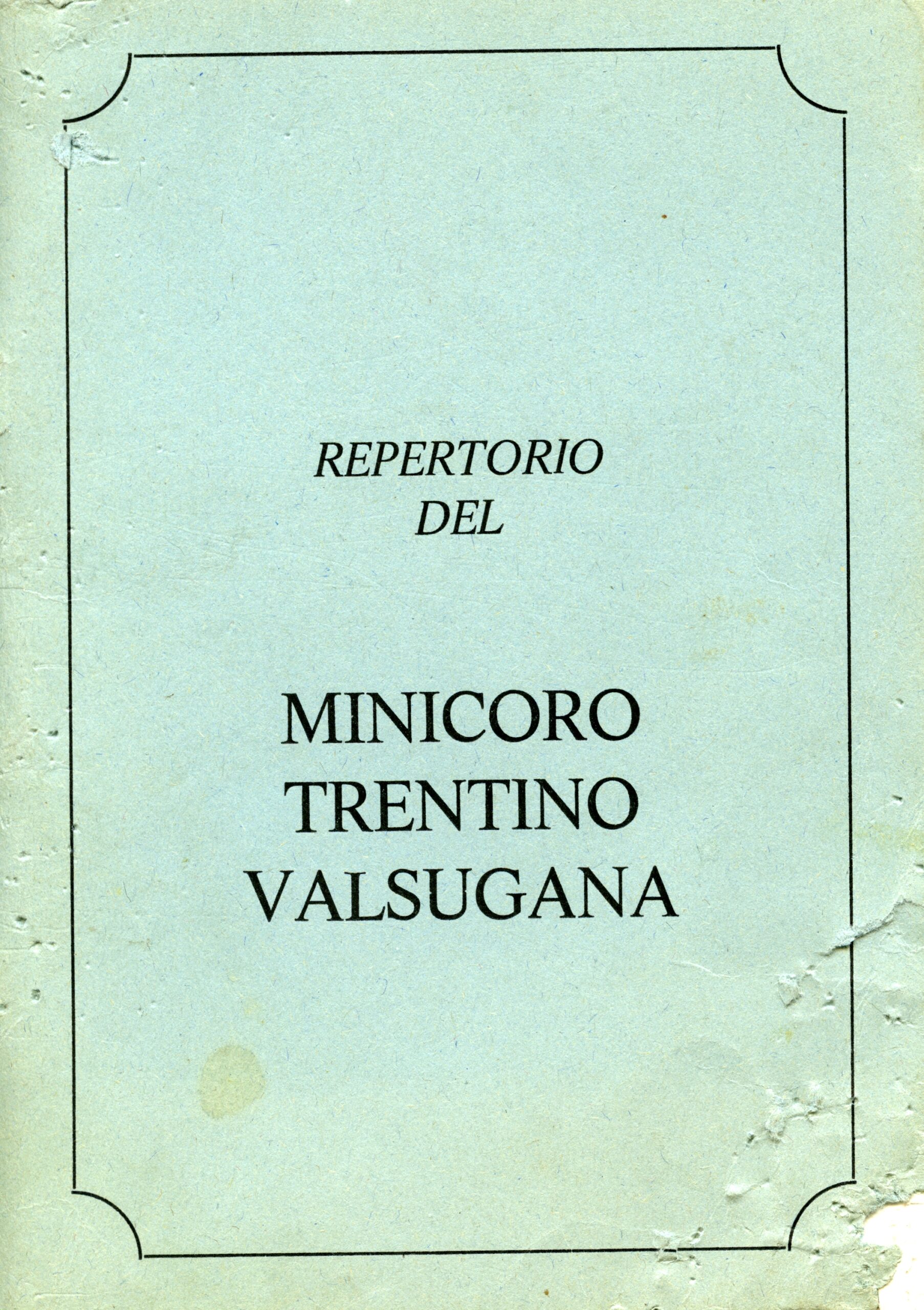 Repertorio del Minicoro Trentino Valsugana